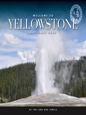 cover image of Welcome to Yellowstone National Park